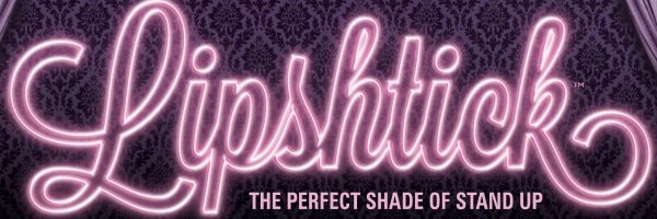 Lipshtick - The Perfect Shade of Stand Up